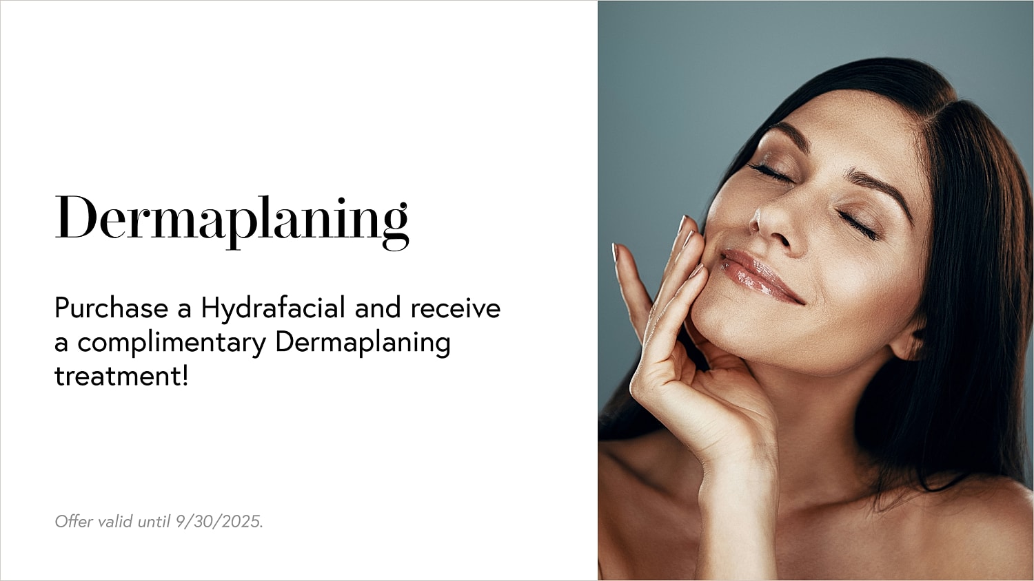 Dermaplaning promotion with Hydrafacial purchase details.
